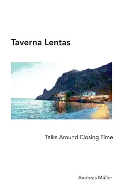 Taverna Lentas: Charlas en torno a la hora de cierre - Taverna Lentas: Talks Around Closing Time