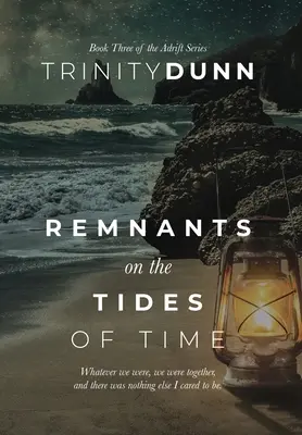 Restos en las Mareas del Tiempo - Remnants on The Tides of Time