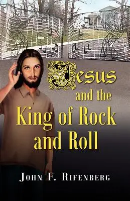 Jesús y el Rey del Rock and Roll - Jesus and the King of Rock and Roll