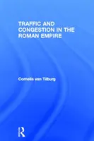Tráfico y congestión en el Imperio Romano - Traffic and Congestion in the Roman Empire