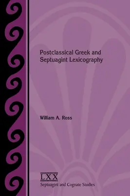 Griego postclásico y lexicografía de la Septuaginta - Postclassical Greek and Septuagint Lexicography