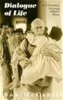 Diálogo de vida: Un cristiano entre los pobres de Alá - Dialogue of Life: A Christian Among Allah's Poor