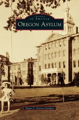 Asilo de Oregón - Oregon Asylum