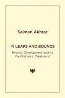 A pasos agigantados: El desarrollo psíquico y su facilitación en el tratamiento - In Leaps and Bounds: Psychic Development and Its Facilitation in Treatment