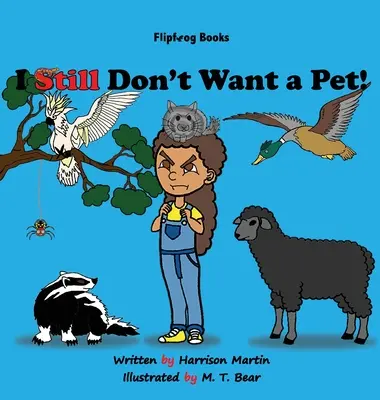 Sigo sin querer una mascota - I Still Don't Want a Pet!