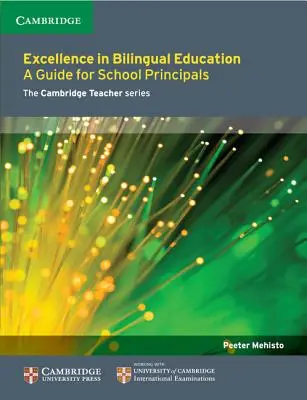 Excelencia en la educación bilingüe: A Guide for School Principals - Excellence in Bilingual Education: A Guide for School Principals