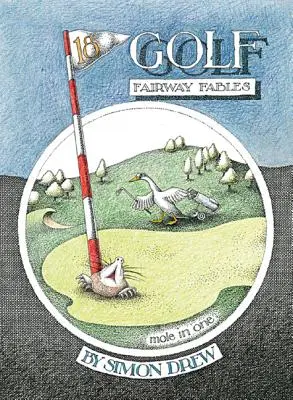 Golf: Fábulas de Fairway - Golf: Fairway Fables