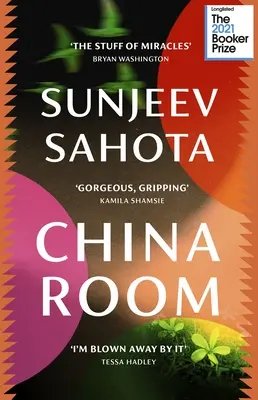 China Room - La novela más bella y conmovedora, finalista del Premio Booker 2021 - China Room - The heartstopping and beautiful novel, longlisted for the Booker Prize 2021