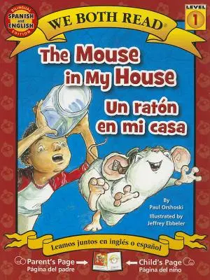 The Mouse in My House/Un Ratón En Mi Casa - The Mouse in My House/Un Raton En Mi Casa