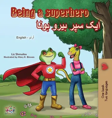 Ser un Superhéroe (Libro Bilingüe Inglés Urdu) - Being a Superhero (English Urdu Bilingual Book)