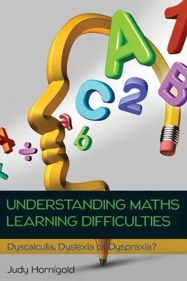Comprender las dificultades de aprendizaje de las matemáticas - Understanding Maths Learning Difficulties