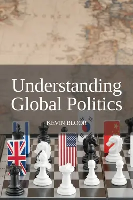 Comprender la política mundial - Understanding Global Politics