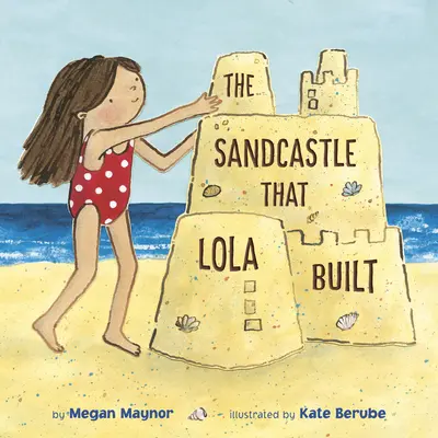 El castillo de arena que construyó Lola - The Sandcastle That Lola Built