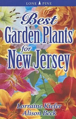 Las mejores plantas de jardín para Nueva Jersey - Best Garden Plants for New Jersey