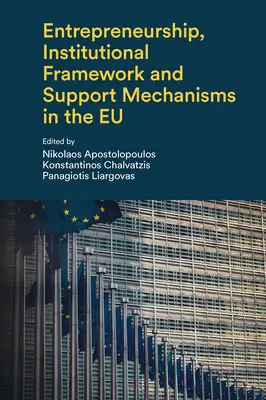Espíritu empresarial, marco institucional y mecanismos de apoyo en la UE - Entrepreneurship, Institutional Framework and Support Mechanisms in the Eu