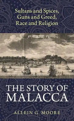 La historia de Malaca - The Story of Malacca