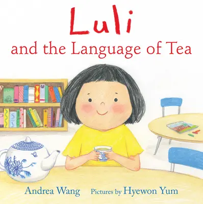 Luli y el lenguaje del té - Luli and the Language of Tea