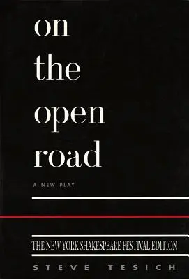 On the Open Road, Edición Shakespeare de Nueva York - On the Open Road, New York Shakespeare Edition