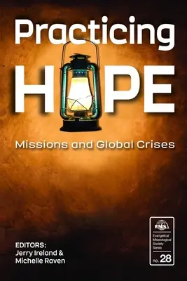 Practicar la esperanza: misiones y crisis mundiales - Practicing Hope: Missions and Global Crises