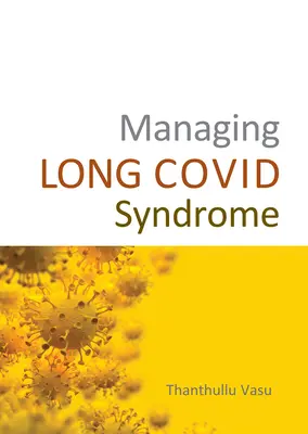 Manejo del Síndrome de Cónvida Larga - Managing Long Covid Syndrome