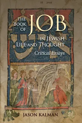 El libro de Job en la vida y el pensamiento judíos: Ensayos críticos - The Book of Job in Jewish Life and Thought: Critical Essays