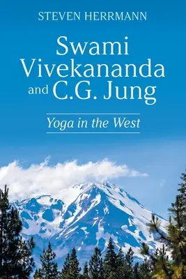 Swami Vivekananda y C.G. Jung: El yoga en Occidente - Swami Vivekananda and C.G. Jung: Yoga in the West