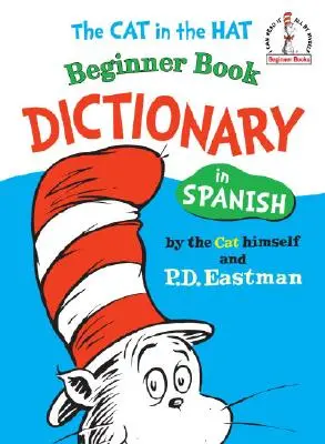 El Gato en el Sombrero Libro Diccionario para Principiantes en Español - The Cat in the Hat Beginner Book Dictionary in Spanish