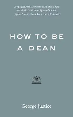 Cómo ser decano - How to Be a Dean