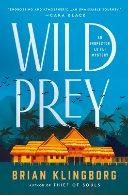 Una presa salvaje: el misterio del inspector Lu Fei - Wild Prey: An Inspector Lu Fei Mystery