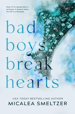 Los chicos malos rompen corazones: Edición especial - Bad Boys Break Hearts: Special Edition