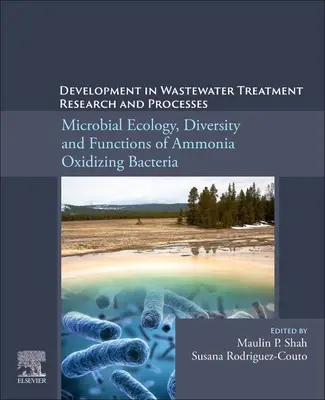 Desarrollo de la investigación y los procesos de tratamiento de aguas residuales: Ecología microbiana, diversidad y funciones de las bacterias oxidantes del amoníaco - Development in Wastewater Treatment Research and Processes: Microbial Ecology, Diversity and Functions of Ammonia Oxidizing Bacteria