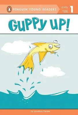 ¡Guppy Up! - Guppy Up!