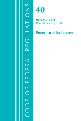 Título 40 Medio ambiente 266-299 (Oficina del Registro Federal (U S )) - Title 40 Environment 266-299 (Office of Federal Register (U S ))