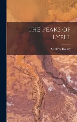 Los picos de Lyell - The Peaks of Lyell