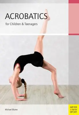 Acrobacias para niños y adolescentes - Acrobatics for Children & Teenagers