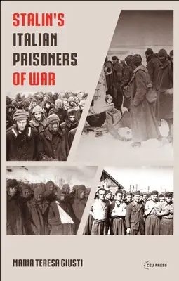Los prisioneros de guerra italianos de Stalin - Stalin's Italian Prisoners of War
