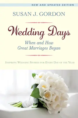 Días de boda: Cuándo y cómo empezaron los grandes matrimonios - Wedding Days: When and How Great Marriages Began