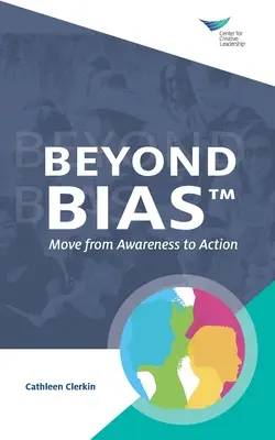 Más allá de los prejuicios: de la conciencia a la acción - Beyond Bias: Move from Awareness to Action