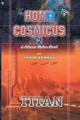 Homo Cosmicus 2: Una novela de ciencia ficción - Homo Cosmicus 2: A Science Fiction Novel