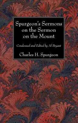 Sermones de Spurgeon sobre el Sermón de la Montaña - Spurgeon's Sermons on the Sermon on the Mount