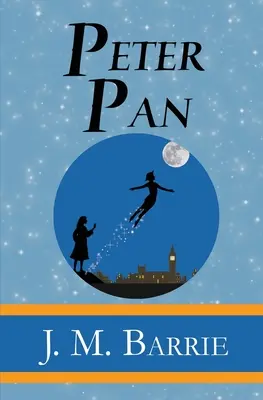 Peter Pan - el clásico original de 1911 (Ilustrado) (Reader's Library Classics) - Peter Pan - the Original 1911 Classic (Illustrated) (Reader's Library Classics)