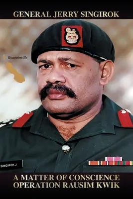 Cuestión de conciencia: Operación Rausim Kwik - A Matter of Conscience: Operation Rausim Kwik