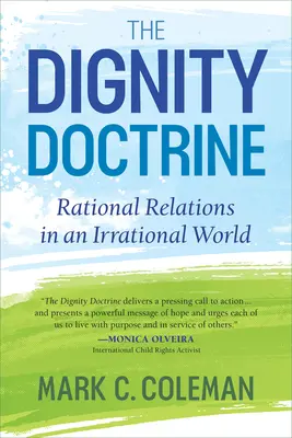 La doctrina de la dignidad: Relaciones racionales en un mundo irracional - The Dignity Doctrine: Rational Relations in an Irrational World