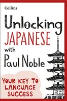 Descubrir el japonés con Paul Noble - Unlocking Japanese with Paul Noble
