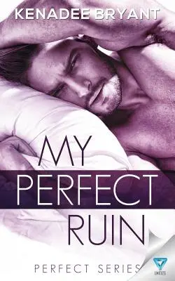 Mi Perfecta Ruina - My Perfect Ruin