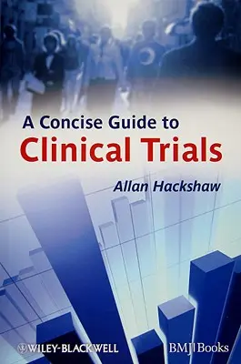 Guía concisa de ensayos clínicos - A Concise Guide to Clinical Trials