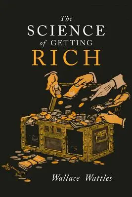 La Ciencia de Hacerse Rico - The Science of Getting Rich