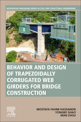 Comportamiento y diseño de vigas de alma corrugada trapezoidal para la construcción de puentes: Avances recientes - Behavior and Design of Trapezoidally Corrugated Web Girders for Bridge Construction: Recent Advances