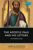 El apóstol Pablo y sus cartas: Introducción - The Apostle Paul and His Letters: An Introduction