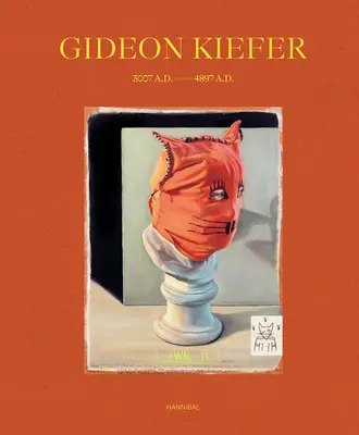 Gideon Kiefer - 3007 d.C.--4897 d.C. - Gideon Kiefer - 3007 A.D.--4897 A.D.